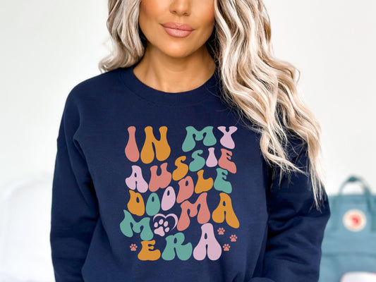 In My Aussiedoodle Mama Era Crewneck Sweatshirt, Aussie Doodle Mom Sweatshirt, Aussiedoo Mama Shirt